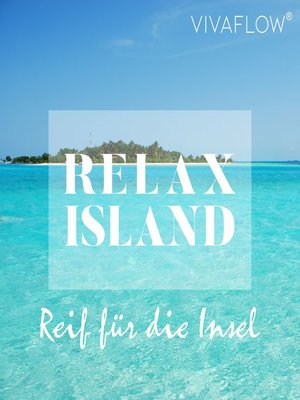 cover image of Reif für die Insel – Erholung & Selbsterkenntnis